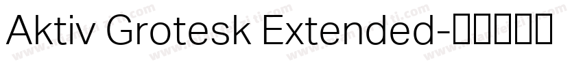 Aktiv Grotesk Extended字体转换